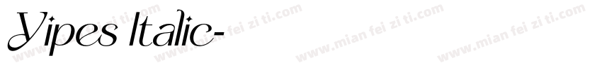 Yipes Italic字体转换